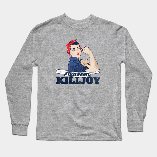 Vintage Rosie riveter feminist killjoy